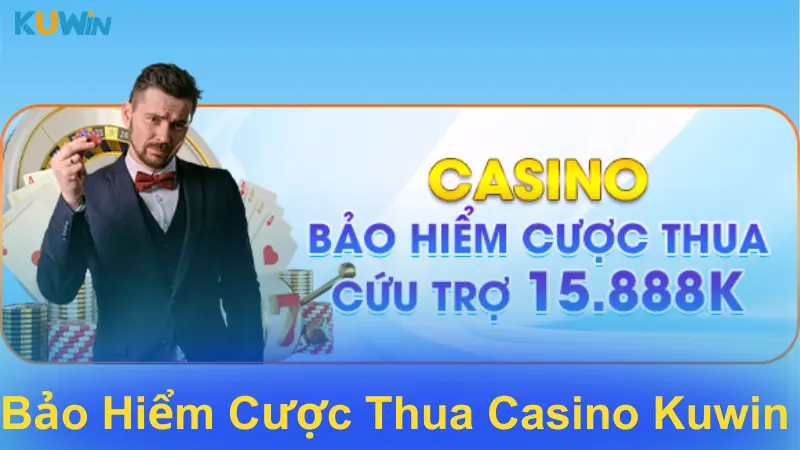 Bảo hiểm cược thua Casino