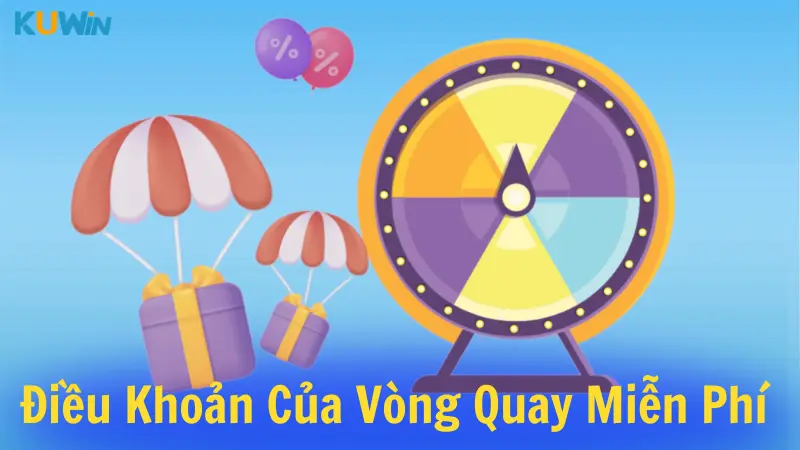 Điều khoản ưu đãi Vòng quay miễn phí mỗi ngày