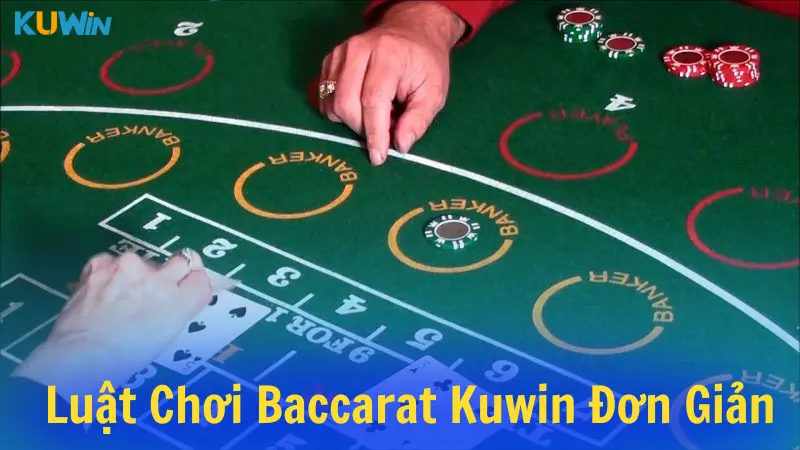 Luật chơi Baccarat đơn giản ngắn gọn