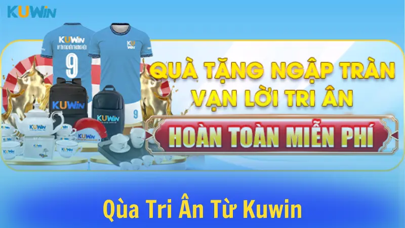 Quà tặng tri ân Kuwin