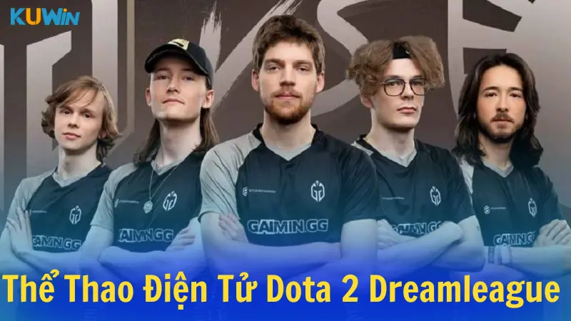 Thể thao điện tử Dota 2 DreamLeague