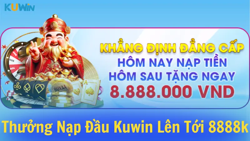 Thưởng nạp đầu lên tới 8888K